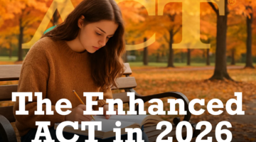 The Enhanced ACT in 2026